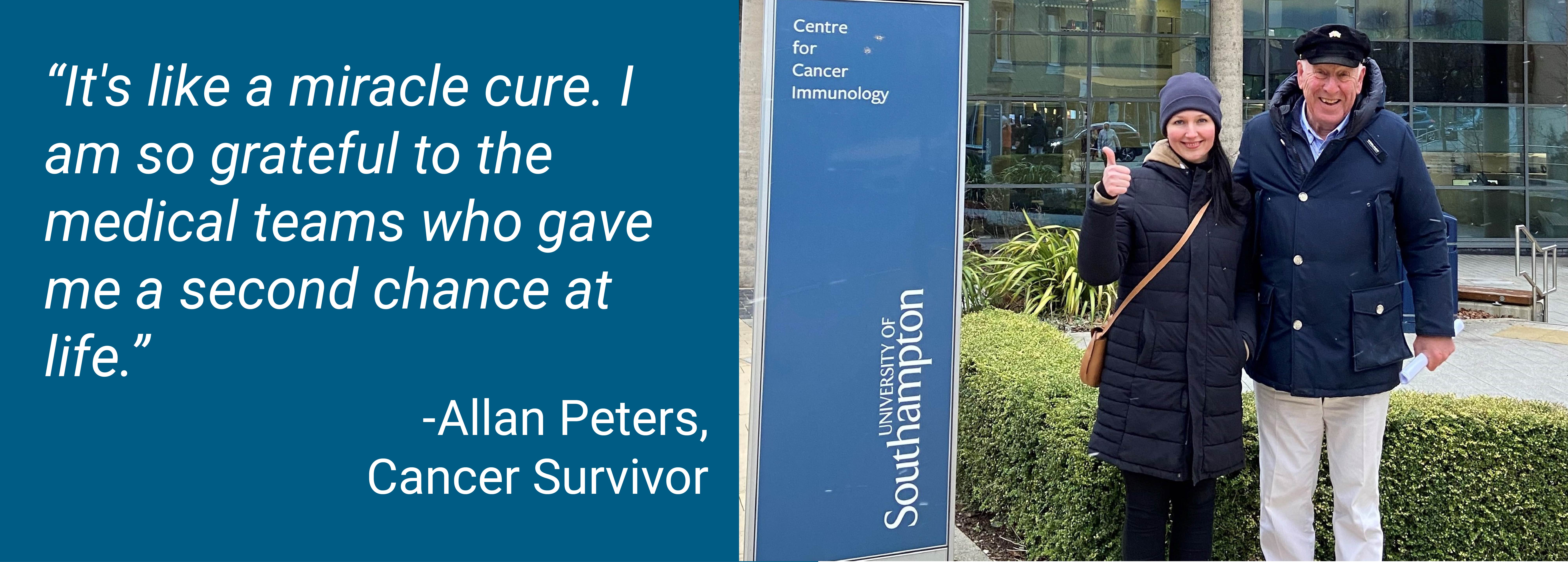 Allan Peters stood outside of the CCI after getting the all clear after cancer treatment. It has a quote of him calling immunotherapy a "miracle cure". 